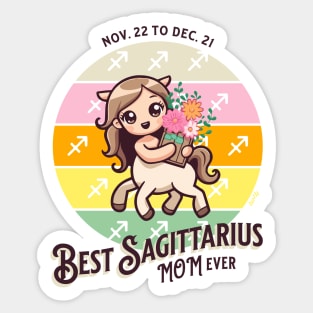 Best Sagittarius Mom Ever Sticker